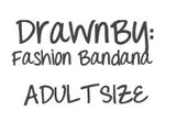 DrawnBy: Multi-Purpose Fashion Bandana (ADULT)