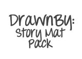 DrawnBy: Story Mat Pack